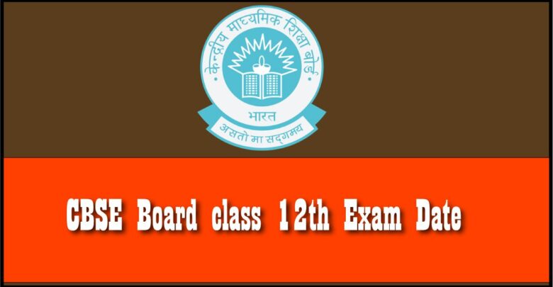 CBSE 12th Exam Date