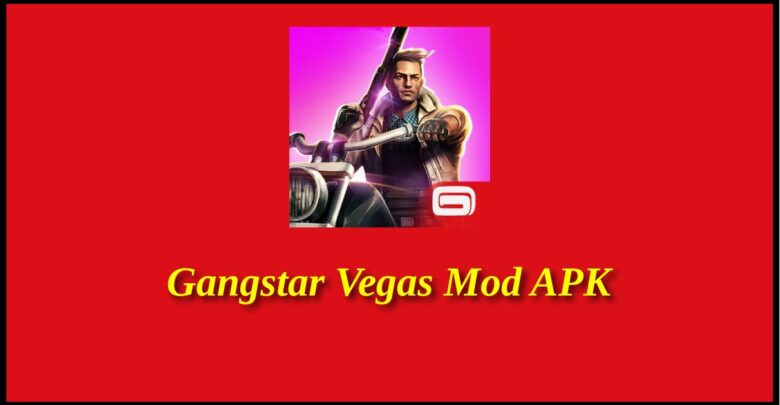 Gangstar Vegas Mod APK