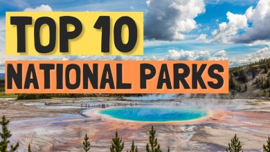 Top 10 National Parks in the World