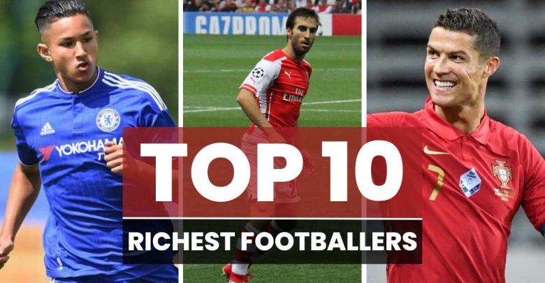 Top 10 Richest Footballer in the World